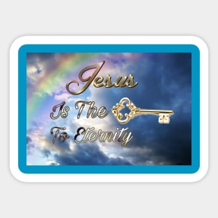 Jesus Is The Key To Eternity Sticker